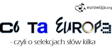 Co Ta Europa, czyli o selekcjach słów kilka