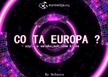Co Ta Europa – czyli o selekcjach słów kilka, odcinek 7