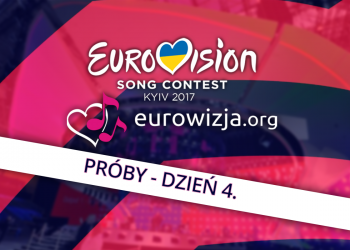 [relacja na żywo] Eurowizja 2017 – czwarty dzień prób