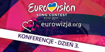 [relacja na żywo] Eurowizja 2017 – Trzeci dzień konferencji prasowych
