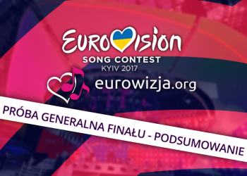 Próba Generalna Finału – Podsumowanie