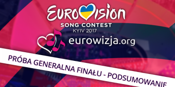 Próba Generalna Finału – Podsumowanie