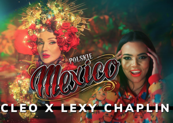 Cleo, Lexy Chaplin, Polskie Mexico