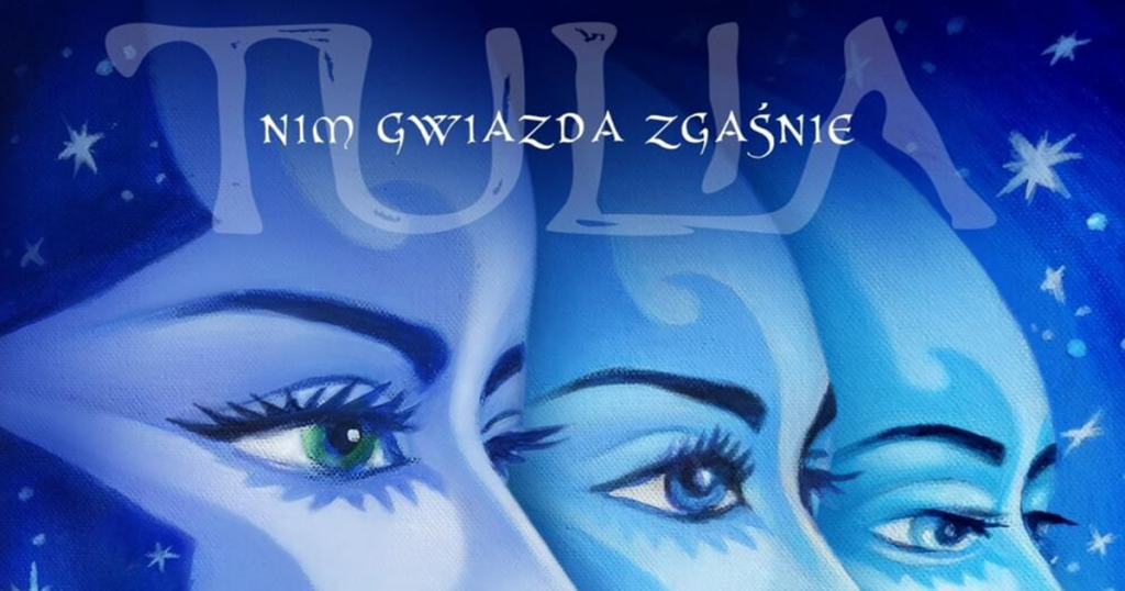 Tulia, Nim Gwiazda Zgaśnie