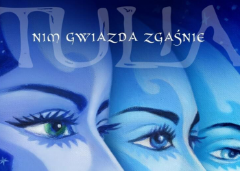 Tulia, Nim Gwiazda Zgaśnie