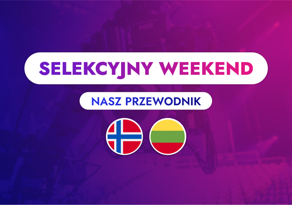 Eurowizja 2022: drugi styczniowy weekend z selekcjami!