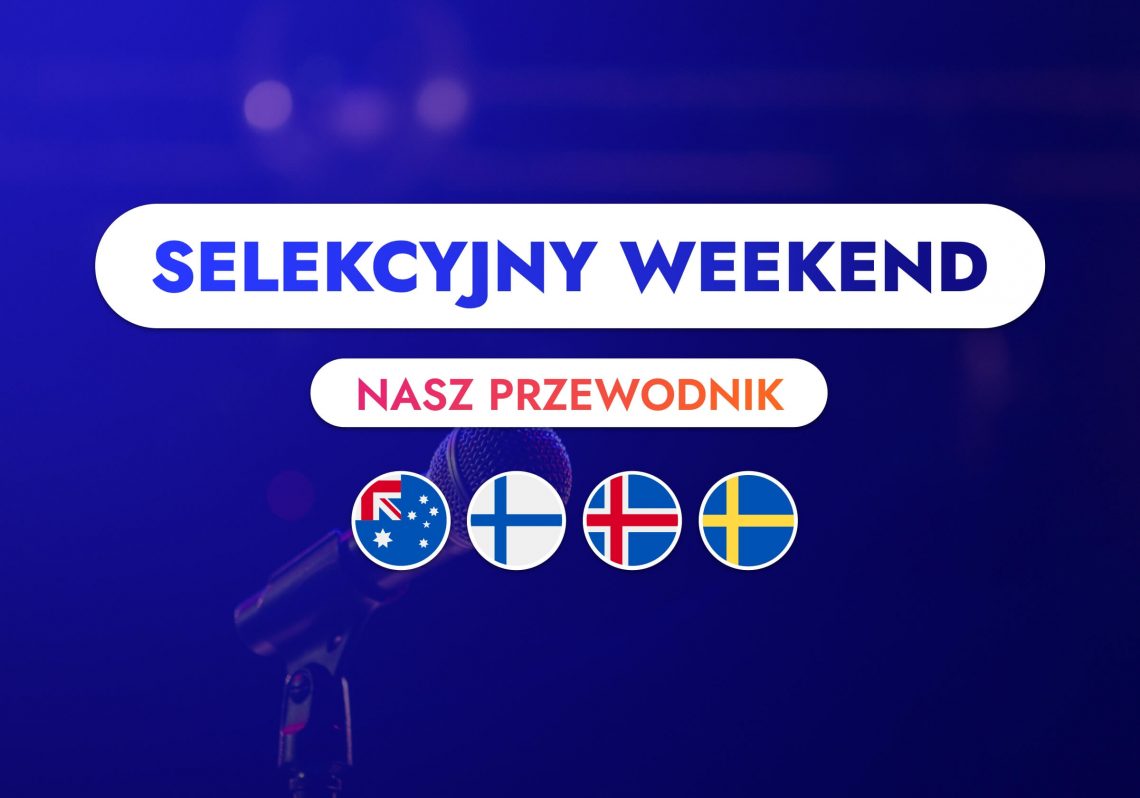 Eurowizja 2022: Australia i Finlandia wybierają. Co czeka nas w weekend?