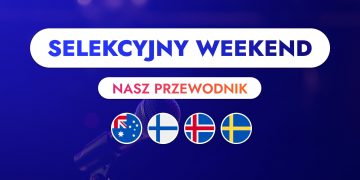 Eurowizja 2022: Australia i Finlandia wybierają. Co czeka nas w weekend?