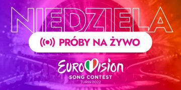 Eurowizja 2022: drugi dzień prób w Turynie! Oglądaj relację!