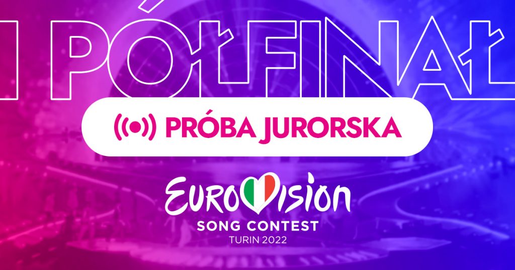 Eurowizja 2022, próba jurorska