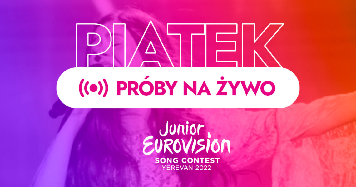 Eurowizja Junior 2022: czwarty dzień prób w Erywaniu. Śledź relację na żywo!