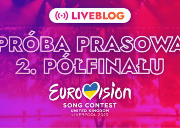 Eurowizja 2023: próba prasowa drugiego półfinału. Śledź relację na żywo!